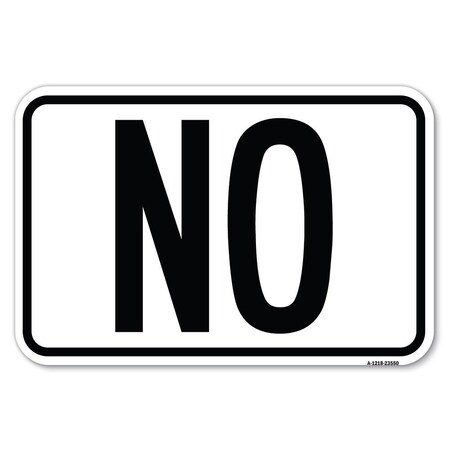 Signmission Safety Sign, 12 in Height, Aluminum, 18 in Length, 23550 A-1218-23550